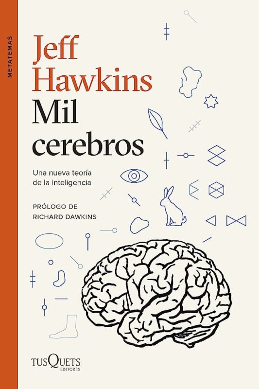 Una nueva teoría de la inteligencia: Mil cerebros de Hawkins